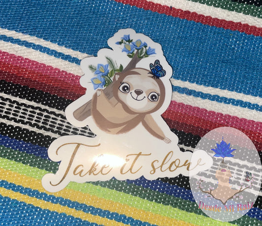 Take it slow Sticker